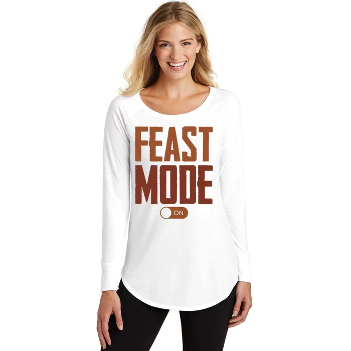 Feast Mode On Funny Thanksgiving Holiday Women's Perfect Tri Tunic Long Sleeve Shirt