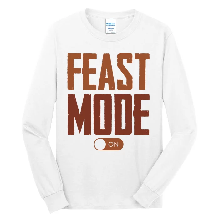 Feast Mode On Funny Thanksgiving Holiday Tall Long Sleeve T-Shirt