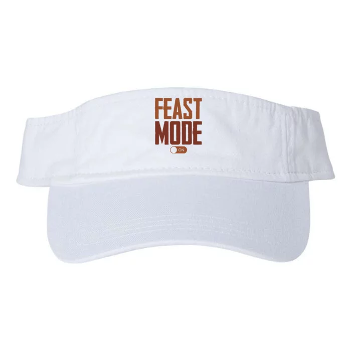 Feast Mode On Funny Thanksgiving Holiday Valucap Bio-Washed Visor