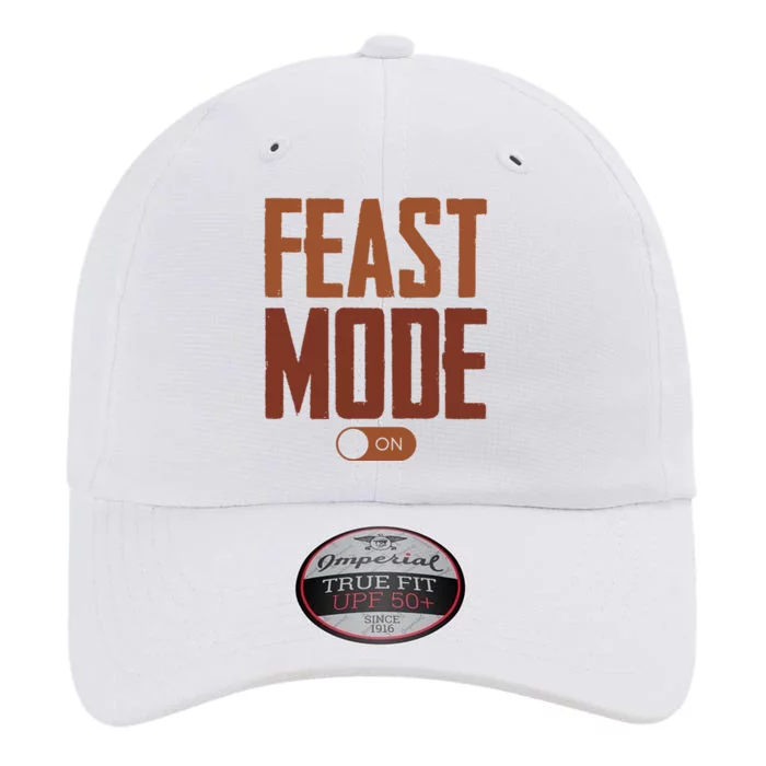 Feast Mode On Funny Thanksgiving Holiday The Original Performance Cap