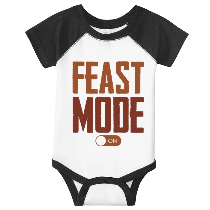 Feast Mode On Funny Thanksgiving Holiday Infant Baby Jersey Bodysuit