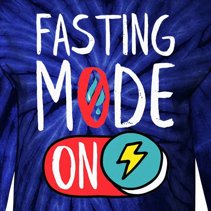 Fasting Mode On Ramadan Weight Loss And Fasting Tie-Dye Long Sleeve Shirt