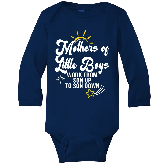 Funny Mothers of Little Boy Work From Son Up to Son Down Baby Long Sleeve Bodysuit