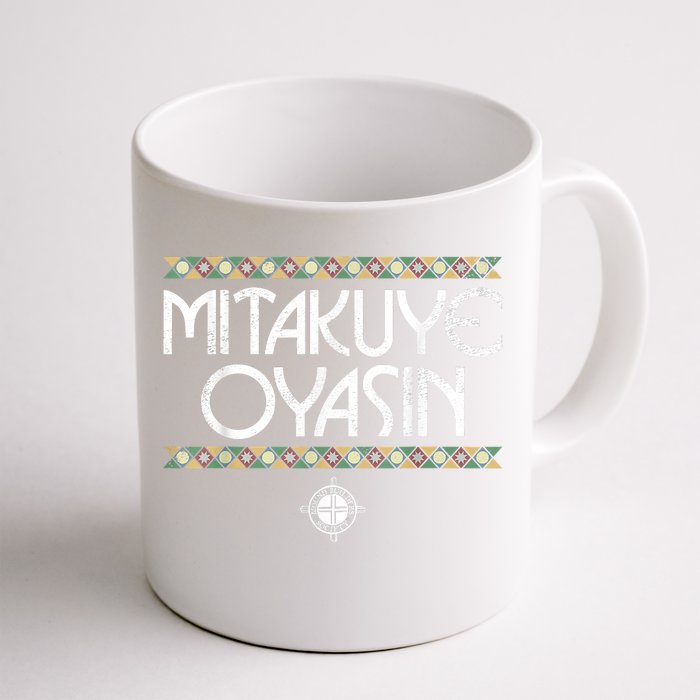 Funny Matikuye Oyasin Native American Indian Saying Funny Native American Shirt Front & Back Coffee Mug