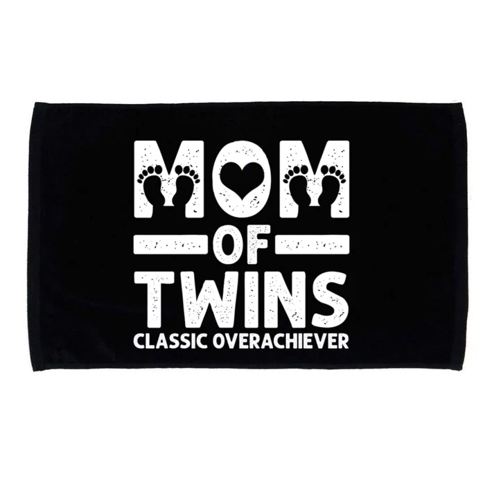 Funny Mom Of Twins Classic Overachiever Cool Twin Mom Gift Meaningful Gift Microfiber Hand Towel