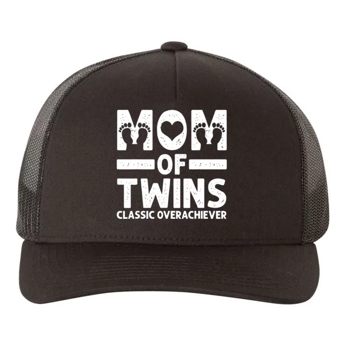 Funny Mom Of Twins Classic Overachiever Cool Twin Mom Gift Yupoong Adult 5-Panel Trucker Hat