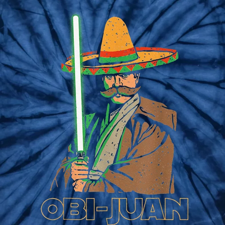 Funny Mexican Obi Juan Movie Parody Nerd Cinco De Mayo Gift Tie-Dye T-Shirt