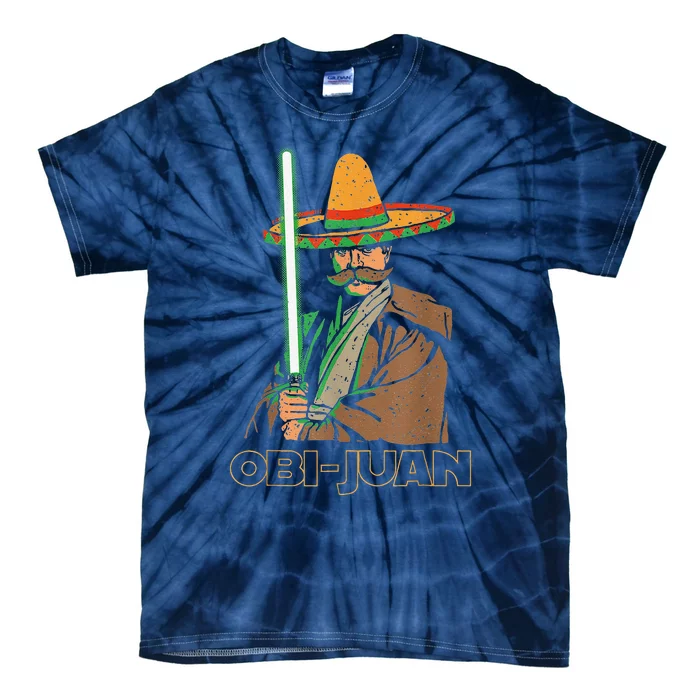 Funny Mexican Obi Juan Movie Parody Nerd Cinco De Mayo Gift Tie-Dye T-Shirt