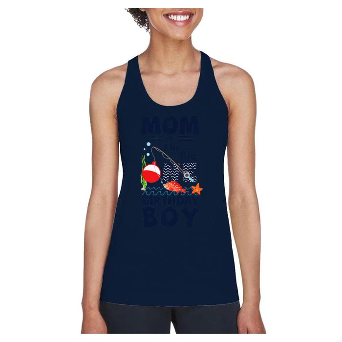 Funny Mom Of The Big One Birthday Fishing 1st First Birthday Gift Women's Racerback Tank