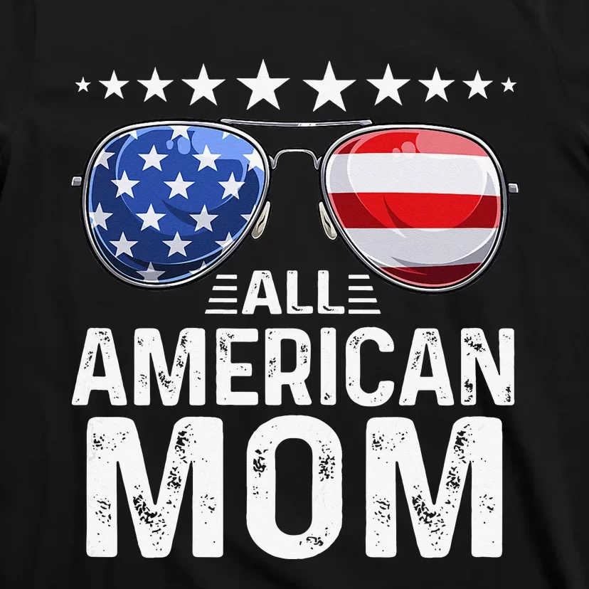 Family Matching Outfit All American Mom 4th of July USA T-Shirt