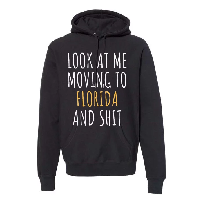 Funny Moving Out Of State Moving Away To Florida Fl Premium Hoodie