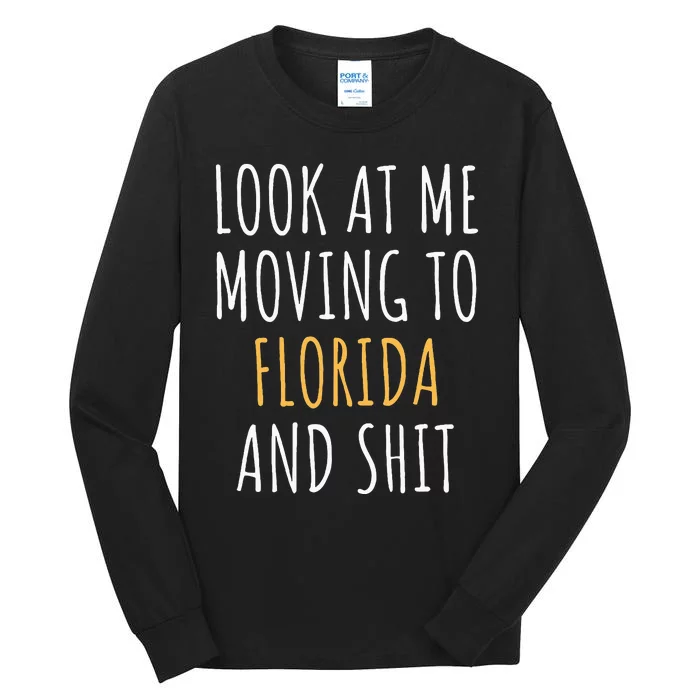 Funny Moving Out Of State Moving Away To Florida Fl Tall Long Sleeve T-Shirt