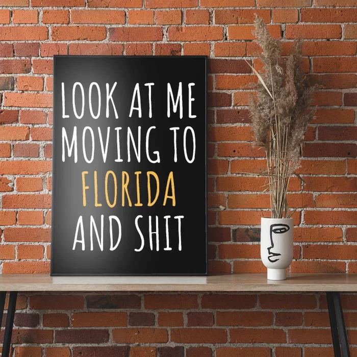 Funny Moving Out Of State Moving Away To Florida Fl Poster