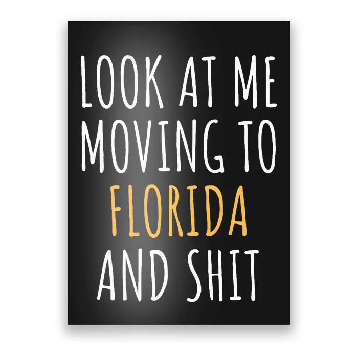 Funny Moving Out Of State Moving Away To Florida Fl Poster