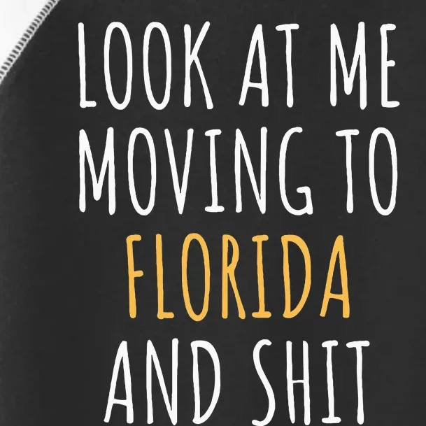 Funny Moving Out Of State Moving Away To Florida Fl Toddler Fine Jersey T-Shirt