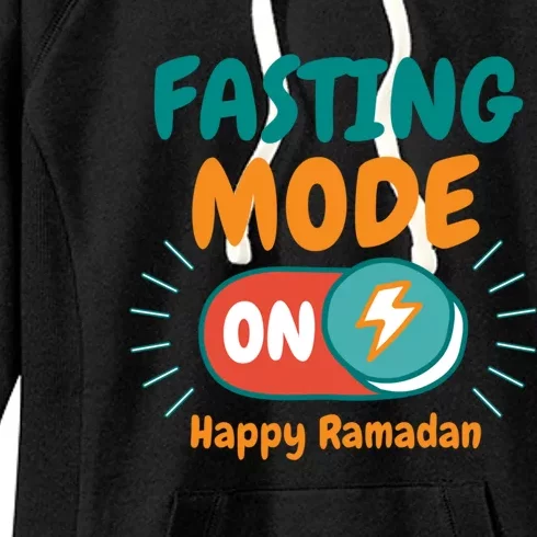 Fasting Mode On Happy Ramadan Fasting Ramadan Gift Women's Fleece Hoodie