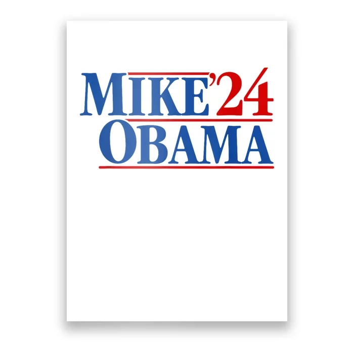 Funny Mike Obama 2024 Poster