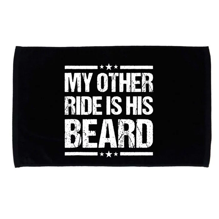 Funny My Other Ride Is His Beard Microfiber Hand Towel