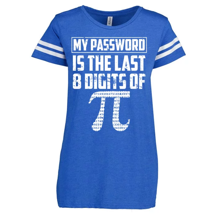 Funny My Password Is The Last 8 Digits Of Pi Gift Great Gift Enza Ladies Jersey Football T-Shirt