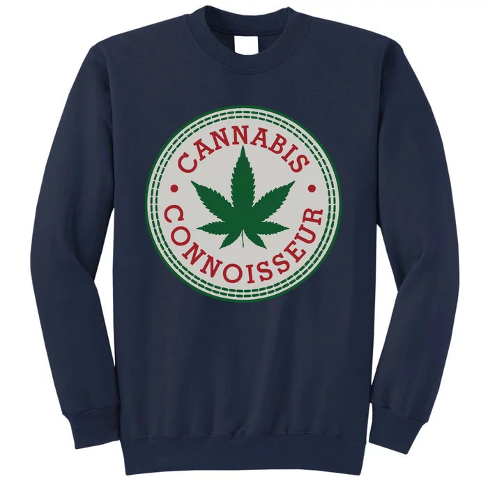 FUNNY MARIJUANA, PRO CANNABIS, STONER Tall Sweatshirt