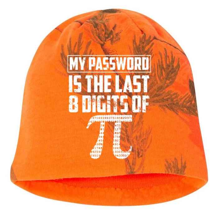 Funny My Password Is The Last 8 Digits Of Pi Gift Meaningful Gift Kati - Camo Knit Beanie