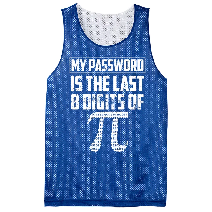 Funny My Password Is The Last 8 Digits Of Pi Gift Meaningful Gift Mesh Reversible Basketball Jersey Tank