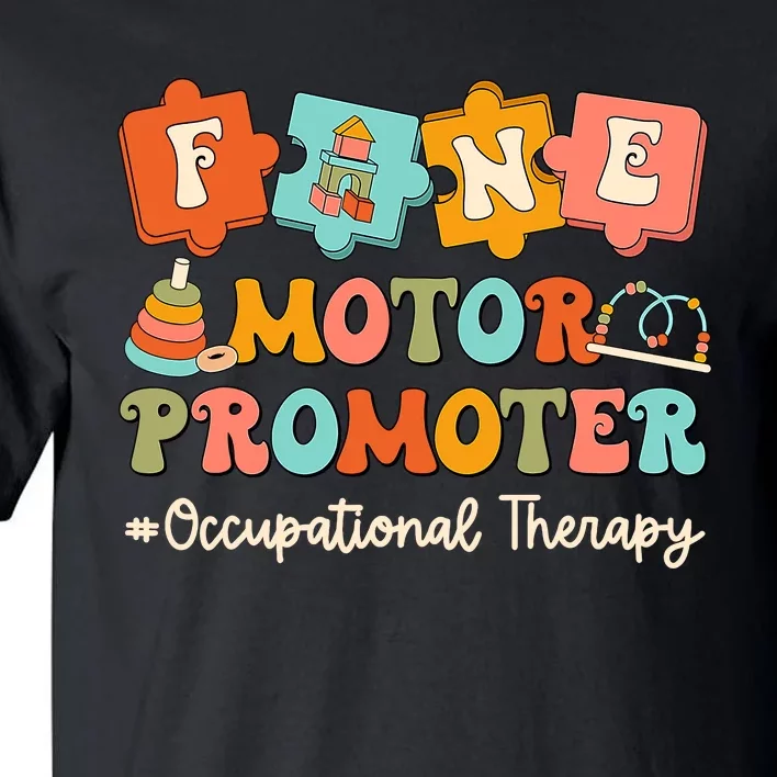 Fine Motor Promoter Occupational Therapist Therapy Ot Cota Tall T-Shirt