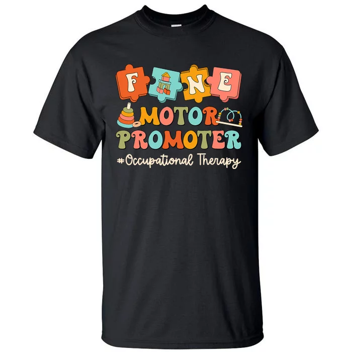 Fine Motor Promoter Occupational Therapist Therapy Ot Cota Tall T-Shirt