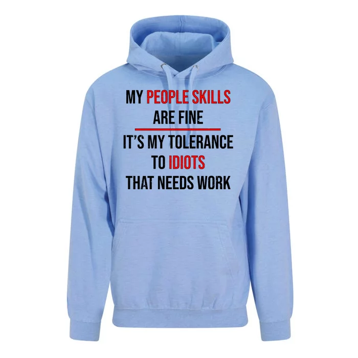 Funny My People Skills Are Fine My Tolerance To Idiots Need Work Unisex Surf Hoodie