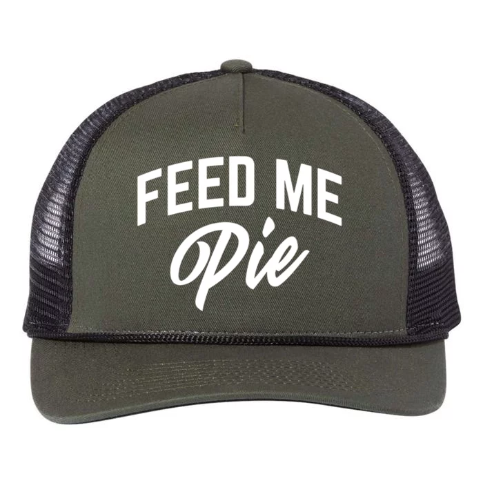 Feed Me Pie Gift Retro Rope Trucker Hat Cap