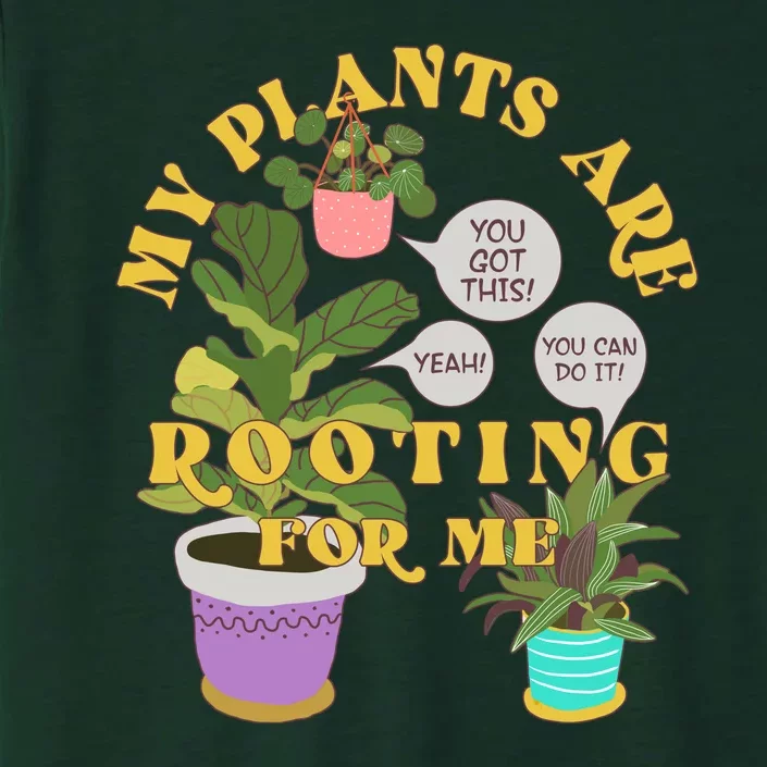 Funny My Plants Are Rooting For Me ChromaSoft Performance T-Shirt