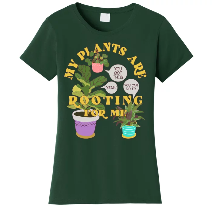 Funny My Plants Are Rooting For Me Women's T-Shirt