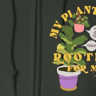 Funny My Plants Are Rooting For Me Full Zip Hoodie