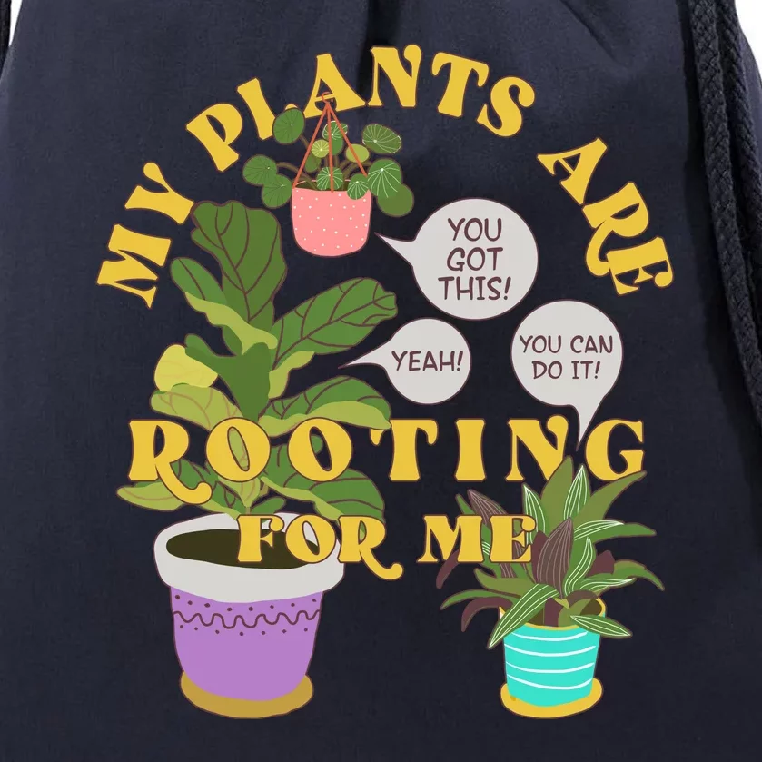 Funny My Plants Are Rooting For Me Drawstring Bag