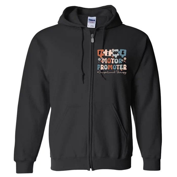 Fine Motor Promoter Occupational Therapy OT Medical Health Care Hospital Nurse Full Zip Hoodie