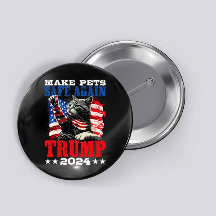 Funny Make Pets Safe Again Usa President Election Trump 2024 Button