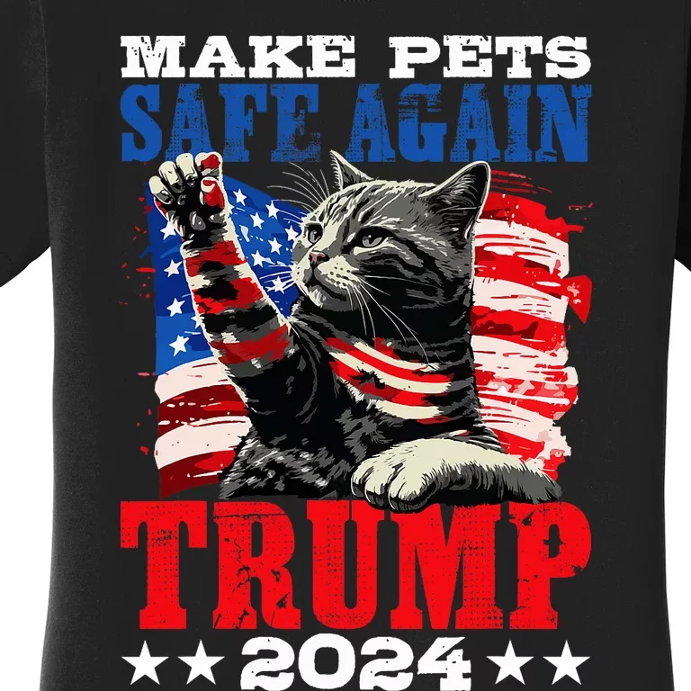 Funny Make Pets Safe Again Usa President Election Trump 2024 Women's T-Shirt