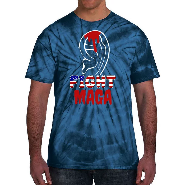 Fight Maga Pro Donald Trump Bleeding Ear Tie-Dye T-Shirt