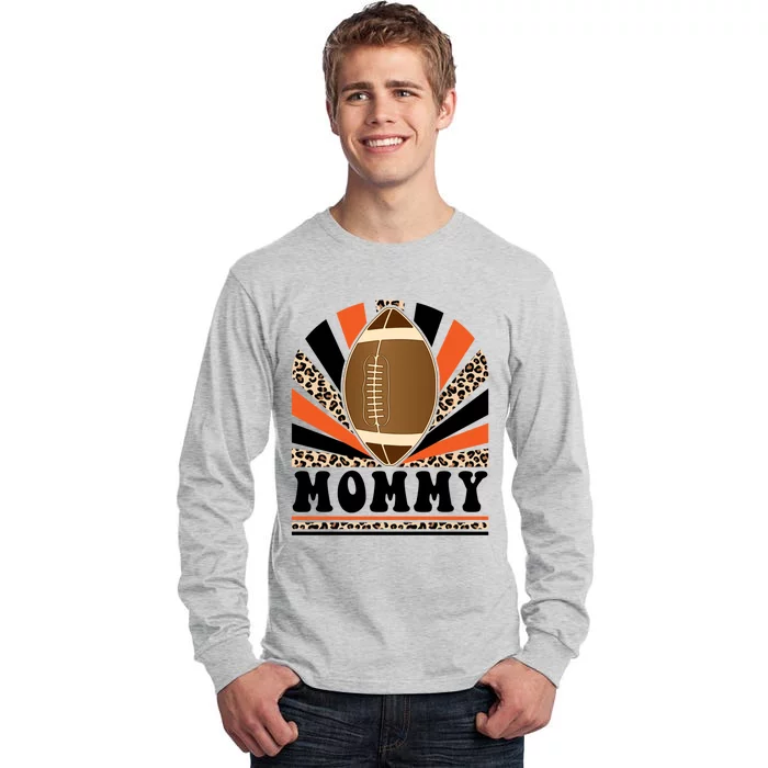 Football Mommy Proud Mommy Of A Football Game Day Vibes Gift Tall Long Sleeve T-Shirt