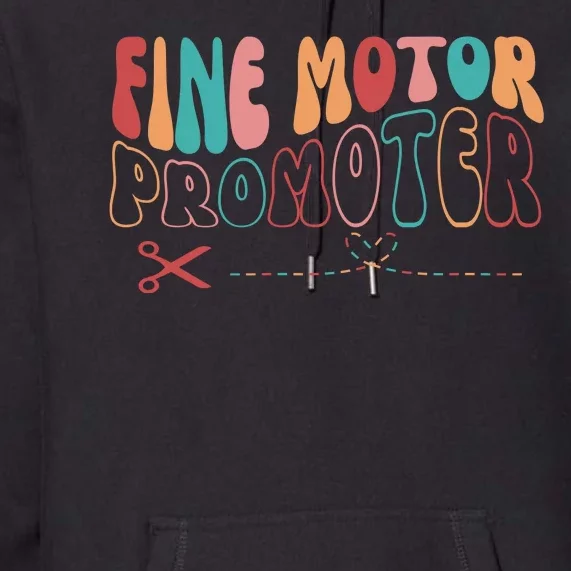 Fine Motor Promoter Ticket Funny Premium Hoodie