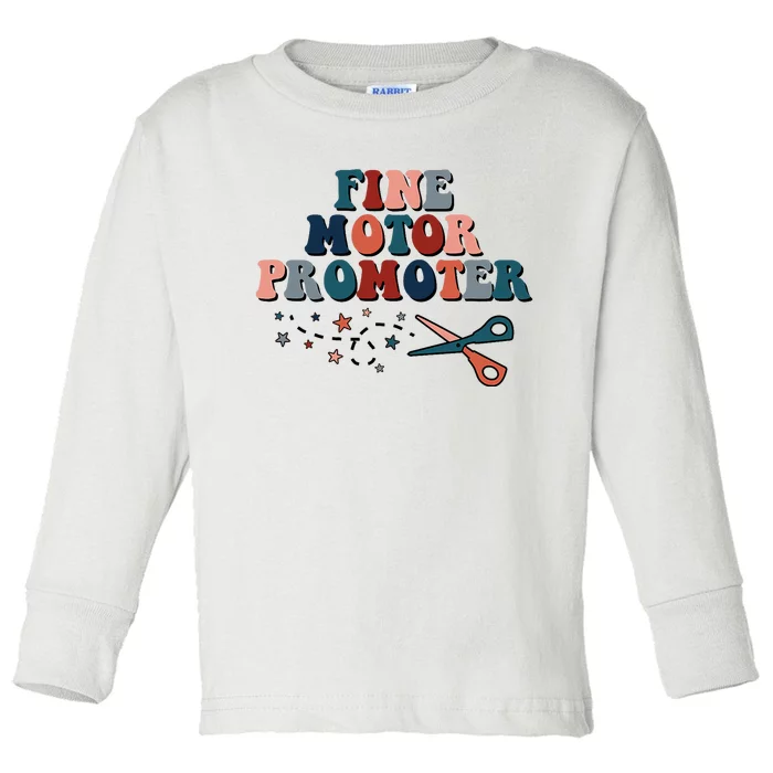 Fine Motor Promoter Occupational Therapy OT Job Therapist Toddler Long Sleeve Shirt