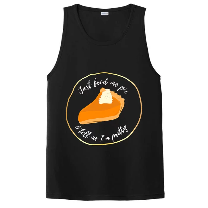 Feed Me Pie ' Tell Me I'm Pretty Performance Tank