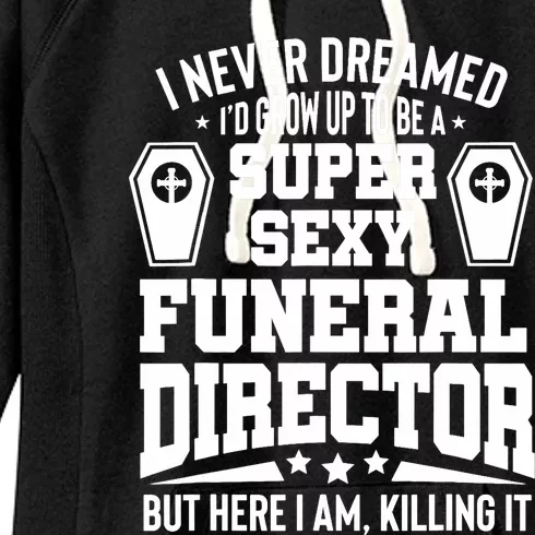 Funny Mortician Proud Funeral Director Women's Fleece Hoodie