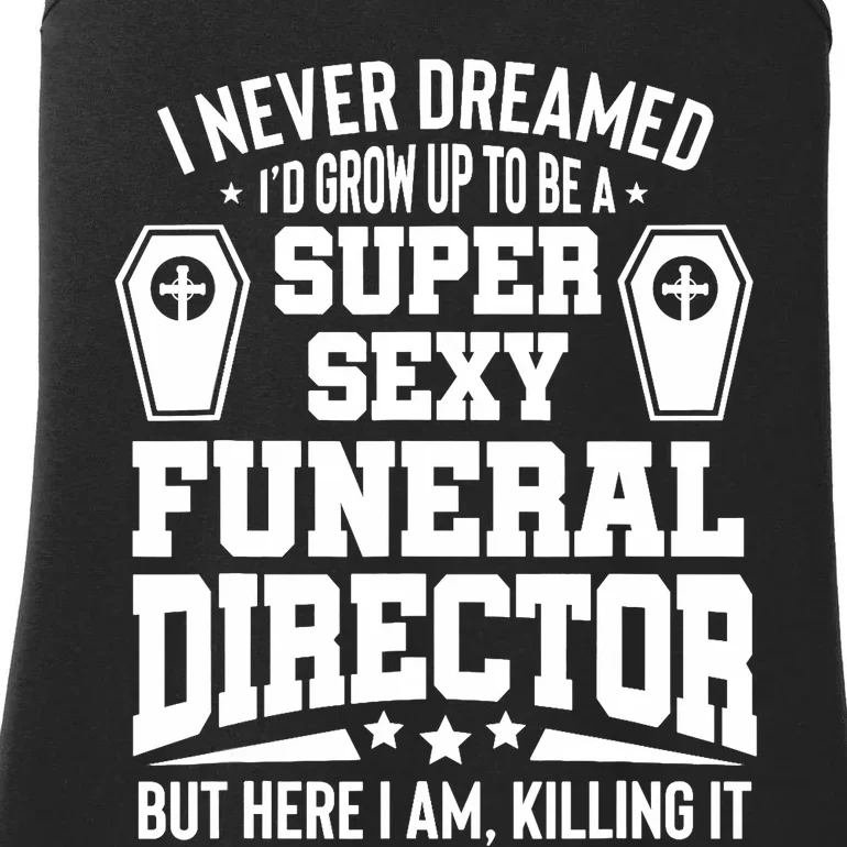 Funny Mortician Proud Funeral Director Ladies Essential Tank