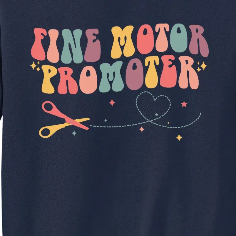 Fine Motor Promoter Occupational Therapy OT Therapist Groovy Tall Sweatshirt