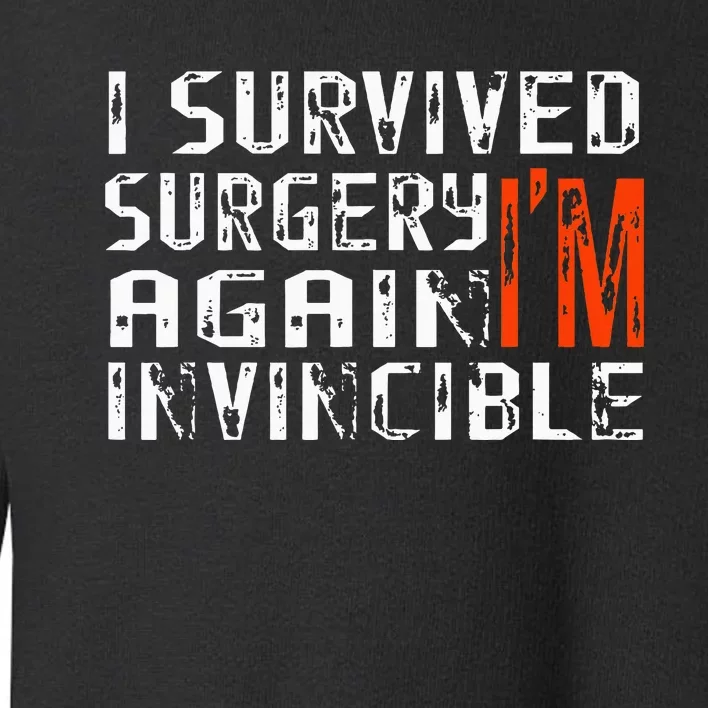 Funny Multiple Post Surgery Get Well Soon For Gift Toddler Sweatshirt