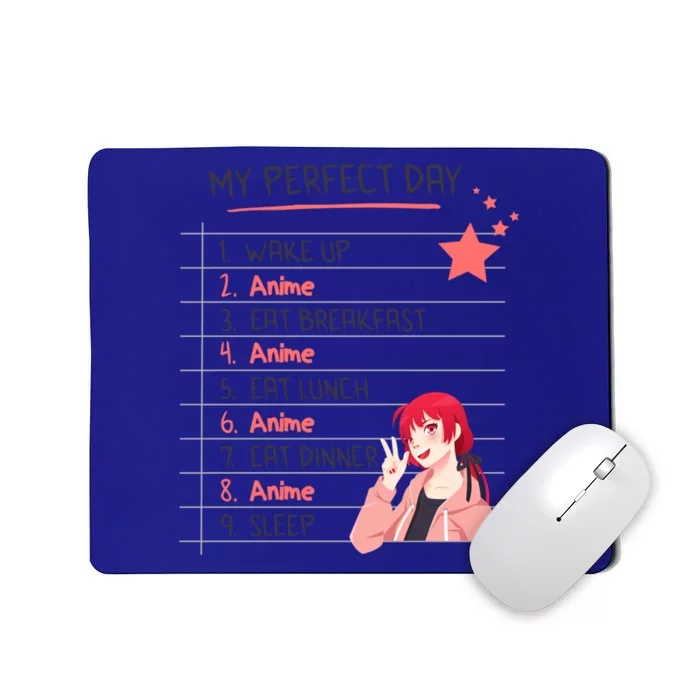 Funny My Perfect Day Anime Kawaii Gift Mousepad