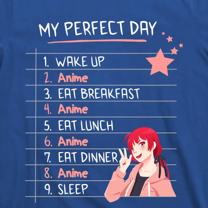 Funny My Perfect Day Anime Kawaii Funny Gift T-Shirt