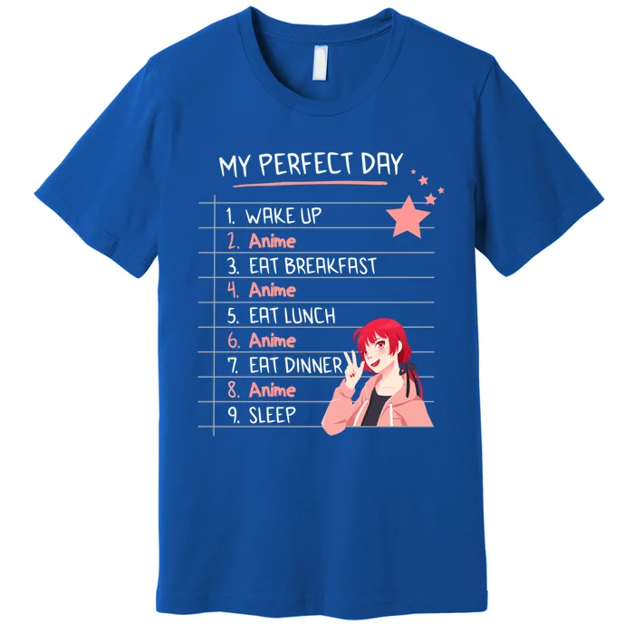 Funny My Perfect Day Anime Kawaii Funny Gift Premium T-Shirt