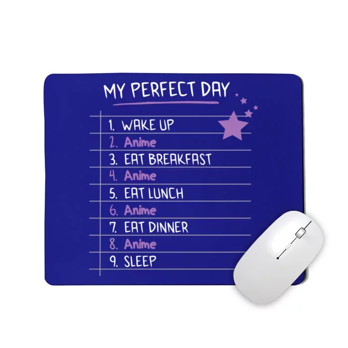 Funny My Perfect Day Anime Kawaii Gift Mousepad